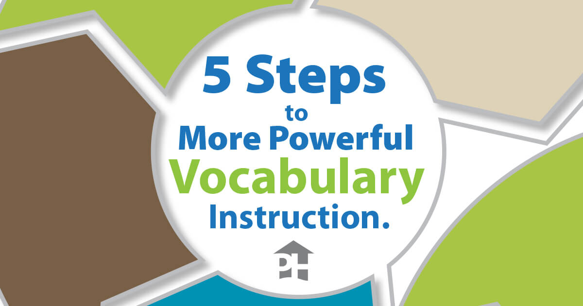 5 Steps to More Powerful Vocabulary Instruction Prestwick House